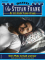 Dr. Stefan Frank 2637: Dein Platz ist kalt und leer