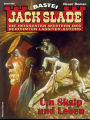 Jack Slade 949: Um Skalp und Leben