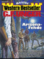 G. F. Unger Western-Bestseller 2549: Arizona-Fehde