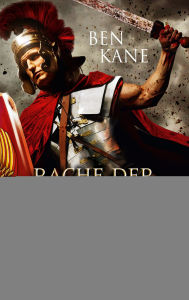 Title: Rache der Adler, Author: Ben Kane