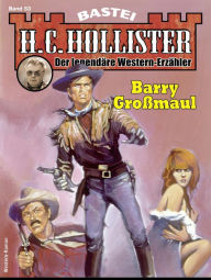 Title: H. C. Hollister 53: Barry Großmaul, Author: H.C. Hollister