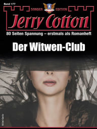 Title: Jerry Cotton Sonder-Edition 177: Der Witwen-Club, Author: Jerry Cotton