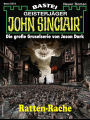 John Sinclair 2273: Ratten-Rache
