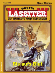 Title: Lassiter 2587: Bis aufs Blut, Author: Jack Slade