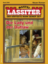 Title: Lassiter 2588: Die Lady und der Outlaw, Author: Jack Slade