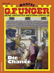 Title: G. F. Unger 2154: Die Chance, Author: G. F. Unger