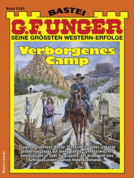 Title: G. F. Unger 2155: Verborgenes Camp, Author: G. F. Unger