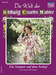 Title: Die Welt der Hedwig Courths-Mahler 594: Ein Sommer auf dem Seehof, Author: Heide Heim