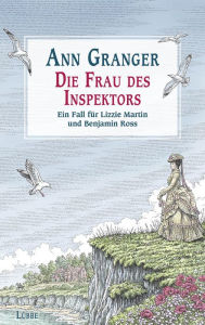Title: Die Frau des Inspektors: Ein Fall für Lizzie Martin und Benjamin Ross, Author: Ann Granger