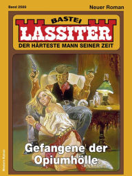 Title: Lassiter 2589: Gefangene der Opiumhölle, Author: Jack Slade