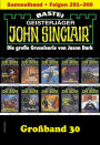 John Sinclair Großband 30: Folgen 291-300 in einem Sammelband