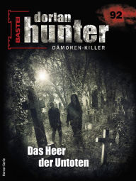 Title: Dorian Hunter 92: Das Heer der Untoten, Author: Hugh Walker