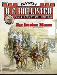 Title: H. C. Hollister 55: Ihr bester Mann, Author: H.C. Hollister