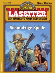 Title: Lassiter 2595: Schmutzige Spiele, Author: Jack Slade