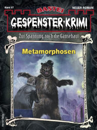 Title: Gespenster-Krimi 97: Metamorphosen, Author: Ian Rolf Hill