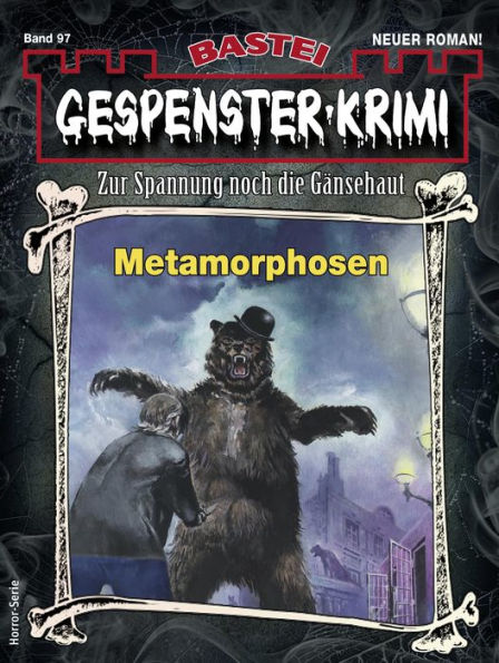 Gespenster-Krimi 97: Metamorphosen