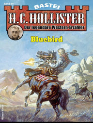 Title: H. C. Hollister 59: Bluebird, Author: H.C. Hollister