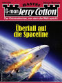 Jerry Cotton 3386: Überfall auf die Spaceline