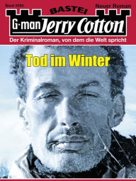 Title: Jerry Cotton 3390: Tod im Winter, Author: Jerry Cotton