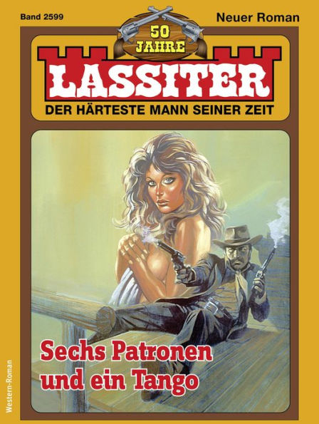 Lassiter 2599: Sechs Patronen und ein Tango