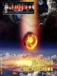 Title: Maddrax 583: Die Schuld der Pancinowa, Author: Christian Schwarz