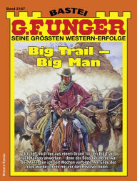 Title: G. F. Unger 2167: Big Trail - Big Man, Author: G. F. Unger