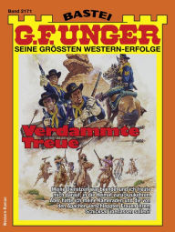 Title: G. F. Unger 2171: Verdammte Treue, Author: G. F. Unger