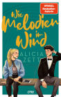 Wie Melodien im Wind: Friends-to-Lovers-Romance mit Internatssetting, royalen Vibes und ganz viel Musik (Band 2)