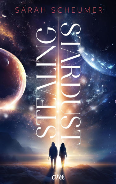 Stealing Stardust: Eine Quest quer durch die Galaxie - voller Action und Slow Burn Romance