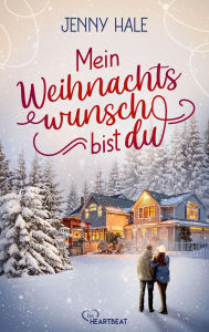 Title: Mein Weihnachtswunsch bist du, Author: Jenny Hale