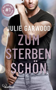 Title: Zum Sterben schön, Author: Julie Garwood