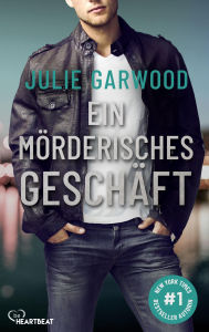 Title: Ein mörderisches Geschäft, Author: Julie Garwood