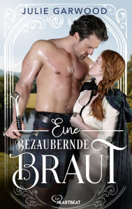 Title: Eine bezaubernde Braut: Historical Romance, Author: Julie Garwood