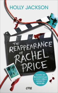 Title: The Reappearance of Rachel Price (deutsche Ausgabe): Der neue YA-Thriller der Autorin von A Good Girl's Guide to Murder, Author: Holly Jackson