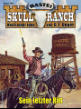 Skull-Ranch 129: Sein letzter Ritt