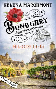 Bunburry - Episode 13-15: A Cosy Mystery Compilation