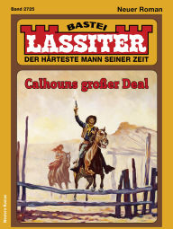 Title: Lassiter 2725: Calhouns großer Deal, Author: Kenneth Roycroft