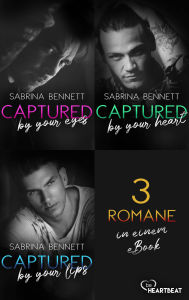 Title: Captured by you - 3 Romane in einem eBook: Bad Boy New Adult Romance, Author: Sabrina Bennett