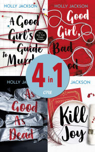 Title: A Good Girl's Guide to Murder/Good Girl, Bad Blood/As Good as Dead/Kill Joy: Alle vier Teile in einem Band, Author: Holly Jackson