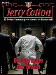 Title: Jerry Cotton Sonder-Edition 270: Die Sprache der Mafia, Author: Jerry Cotton
