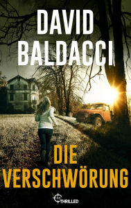 Title: Die Verschwörung, Author: David Baldacci