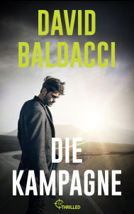 Title: Die Kampagne, Author: David Baldacci
