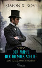 Der Mann, der niemals schlief: Ein Tom-Sawyer-Roman