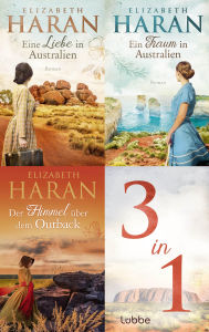 Download free it books Träume und Liebe in Australien: Drei Romane von Bestseller-Autorin Elizabeth Haran in 1 eBook (English Edition) by Elizabeth Haran, Ulrike Werner-Richter, Kerstin Ostendorf 9783751786706