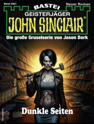 Title: John Sinclair 2461: Dunkle Seiten, Author: Thomas Williams