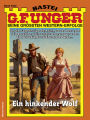 G. F. Unger 2340: Ein hinkender Wolf
