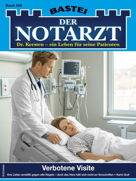 Der Notarzt 508: Verbotene Visite