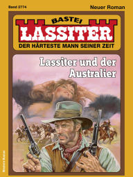 Title: Lassiter 2774: Lassiter und der Australier, Author: Kolja van Horn