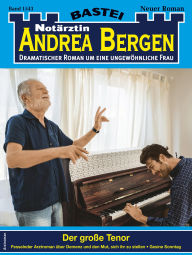 Title: Notärztin Andrea Bergen 1543: Der große Tenor, Author: Gesine Sonntag