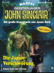 Title: John Sinclair 2464: Die Japan-Verschwörung, Author: Ian Rolf Hill